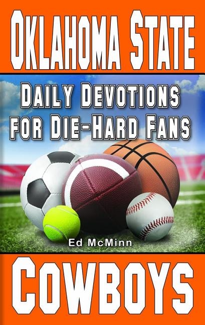 Daily Devotions for Die-Hard Fans Oklahoma State Cowboys by Ed Mcminn, Paperback | Indigo Chapters