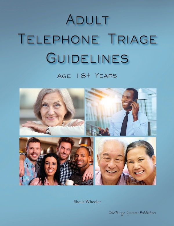 Adult Telephone Triage Guidelines Age 18+ Years by Sheila Quilter Wheeler, Paperback | Indigo Chapters