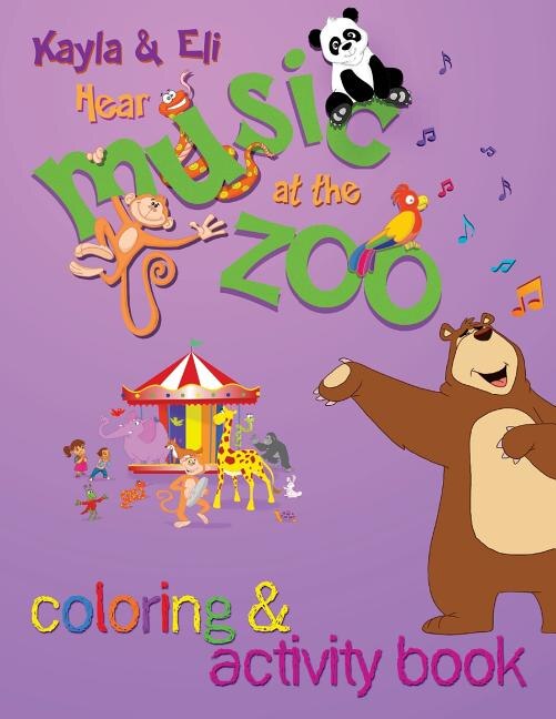 Kayla & Eli Hear Music at the Zoo by Stephan Earl, Paperback | Indigo Chapters