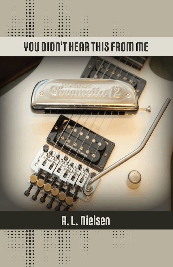You Didn't Hear This from Me by A L Nielsen, Paperback | Indigo Chapters