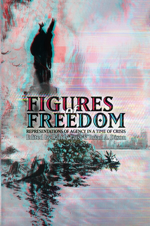 Figures of Freedom by Randy Laist, Paperback | Indigo Chapters