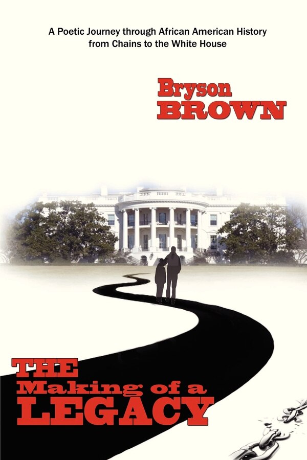 The Making of a Legacy by Bryson Brown, Paperback | Indigo Chapters