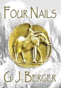 FOUR NAILS by G J Berger, Hardcover | Indigo Chapters