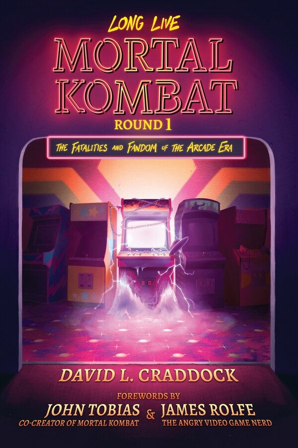 Long Live Mortal Kombat: Round 1 by David L. Craddock, Paperback | Indigo Chapters