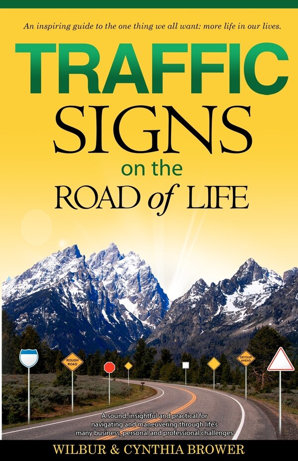 Traffic Signs on the Road of Life by Cynthia Waters Brower, Paperback | Indigo Chapters