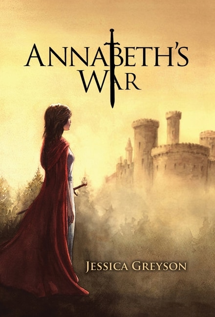 Annabeth's War by Jessica Greyson, Hardcover | Indigo Chapters