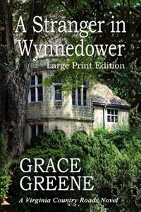 A Stranger in Wynnedower (Large Print) by Grace Greene, Paperback | Indigo Chapters