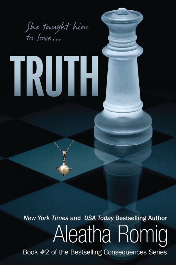Truth by Aleatha Romig, Paperback | Indigo Chapters