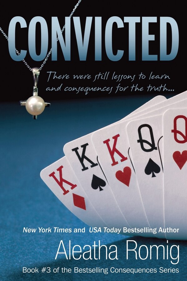 Convicted by Aleatha Romig, Paperback | Indigo Chapters