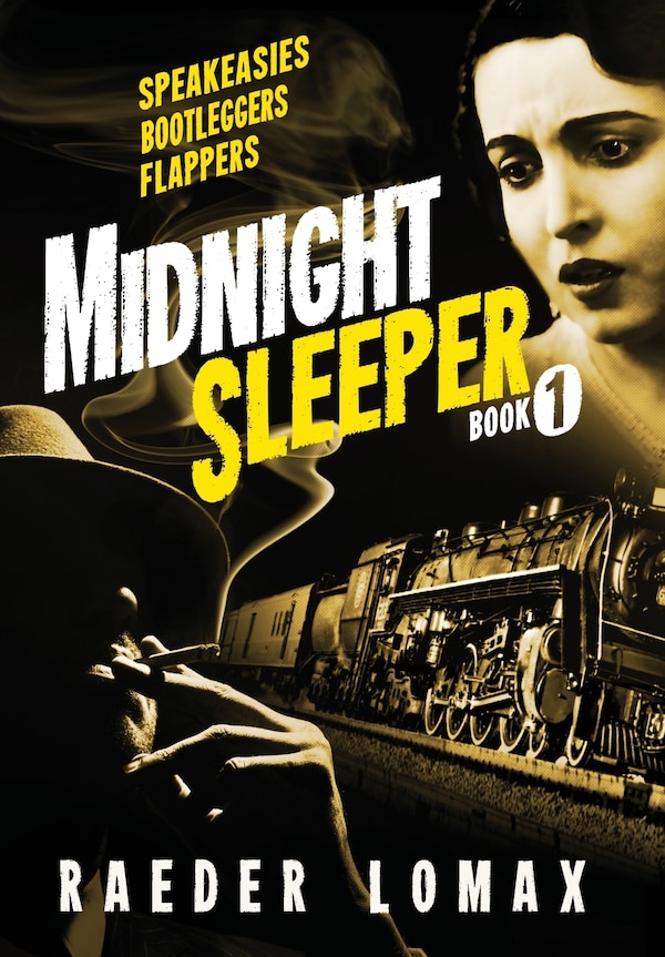 Midnight Sleeper by Raeder Lomax, Hardcover | Indigo Chapters