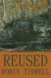 Reused by Robin Tidwell, Paperback | Indigo Chapters