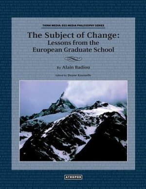 The Subject of Change by Alain Badiou, Paperback | Indigo Chapters