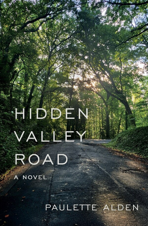 Hidden Valley Road by Paulette Alden, Paperback | Indigo Chapters
