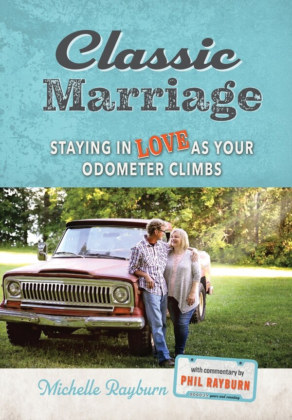 Classic Marriage by Michelle Rayburn, Hardcover | Indigo Chapters