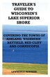 Traveler's Guide to Wisconsin's Lake Superior Shore by Lawrence William Newman, Paperback | Indigo Chapters