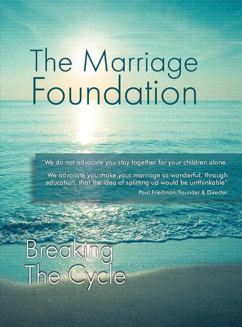 Breaking The Cycle by The The Marriage Foundation, Hardcover | Indigo Chapters