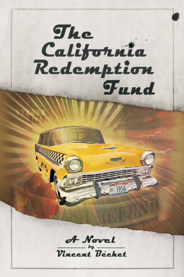 The California Redemption Fund by Vincent Bechet, Paperback | Indigo Chapters