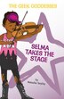 Selma Takes the Stage by Natasha Tarpley, Paperback | Indigo Chapters