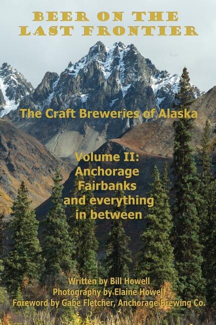 Anchorage Fairbanks and Everything In Between by Bill Howell, Paperback | Indigo Chapters