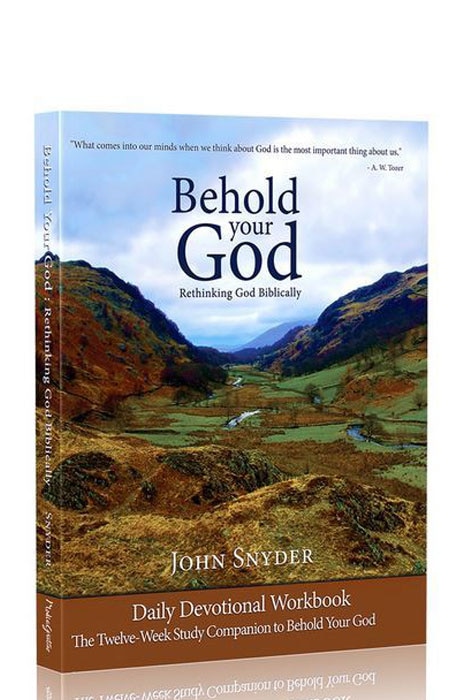 Behold Your God Student Workbo by John Snyder, Paperback | Indigo Chapters
