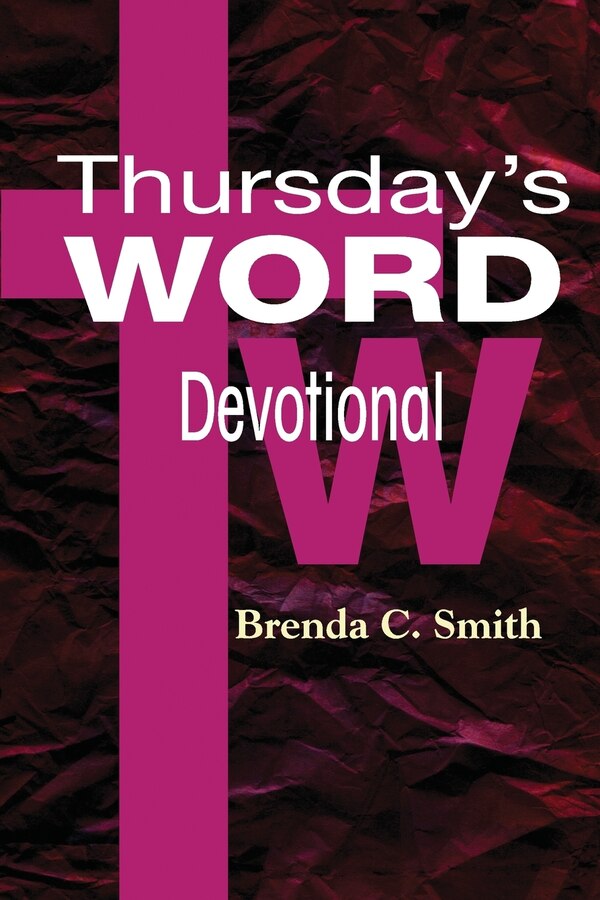 Thursday's Word - Devotional by Brenda C Smith, Paperback | Indigo Chapters