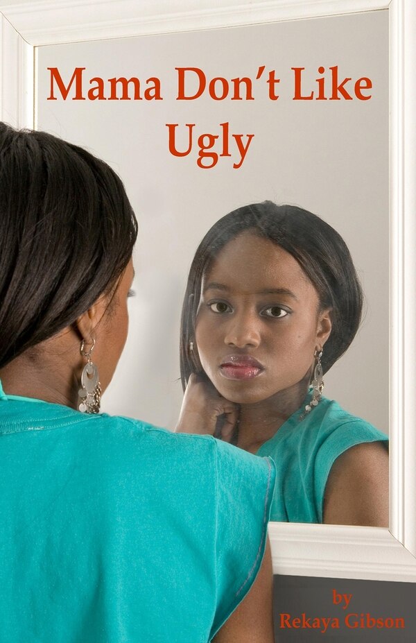 Mama Don't Like Ugly by Rekaya Gibson, Paperback | Indigo Chapters