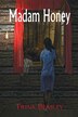 Madam Honey by Trina Beasley, Paperback | Indigo Chapters