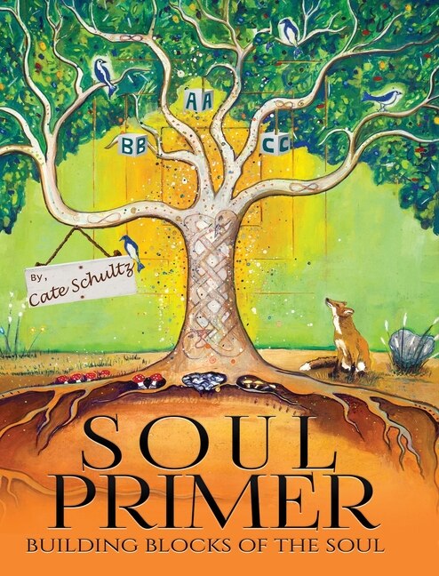 Soul Primer by Cate Schultz, Hardcover | Indigo Chapters