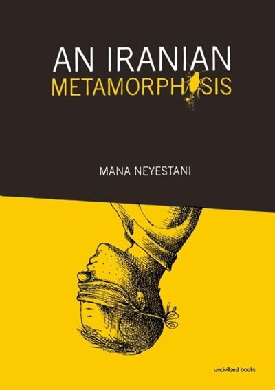 An Iranian Metamorphosis by Mana Neyestani, Paperback | Indigo Chapters
