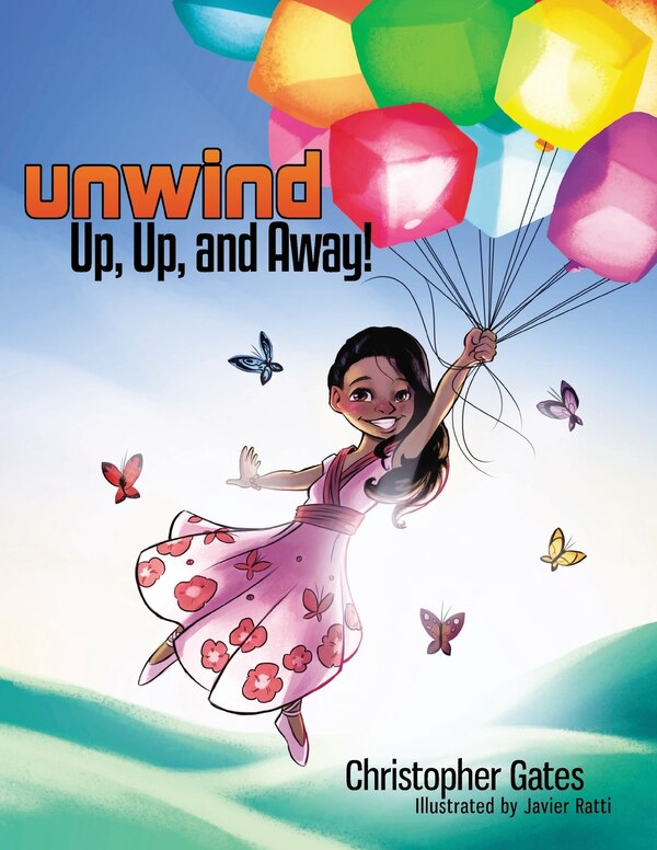 Unwind. Up Up and Away by Christopher Gates, Paperback | Indigo Chapters