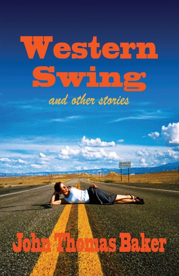 Western Swing by John Thomas Baker, Paperback | Indigo Chapters
