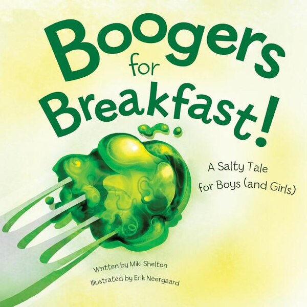 Boogers for Breakfast by Miki Shelton, Paperback | Indigo Chapters