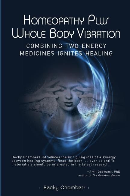 Homeopathy Plus Whole Body Vibration by Becky Chambers, Paperback | Indigo Chapters