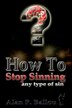 How To Stop Sinning any type of sin by Alan Ballou, Paperback | Indigo Chapters