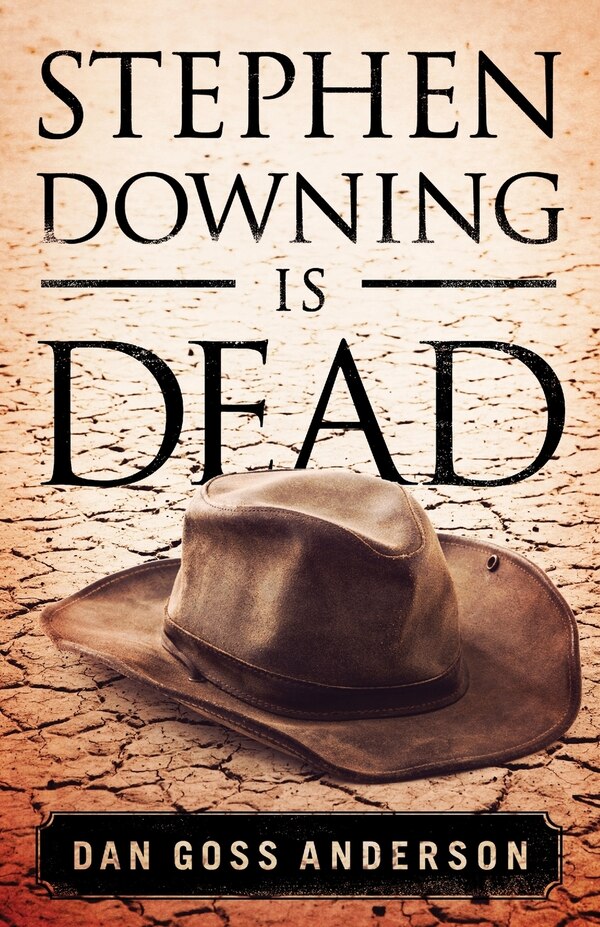 Stephen Downing Is Dead by Dan Goss Anderson, Paperback | Indigo Chapters