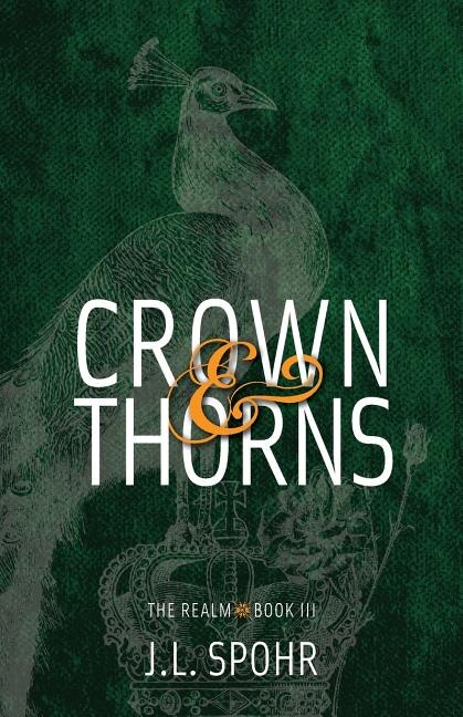 Crown & Thorns by J L Spohr, Paperback | Indigo Chapters