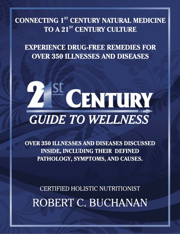 21st Century Guide to Wellness by Robert C. Buchanan, Paperback | Indigo Chapters