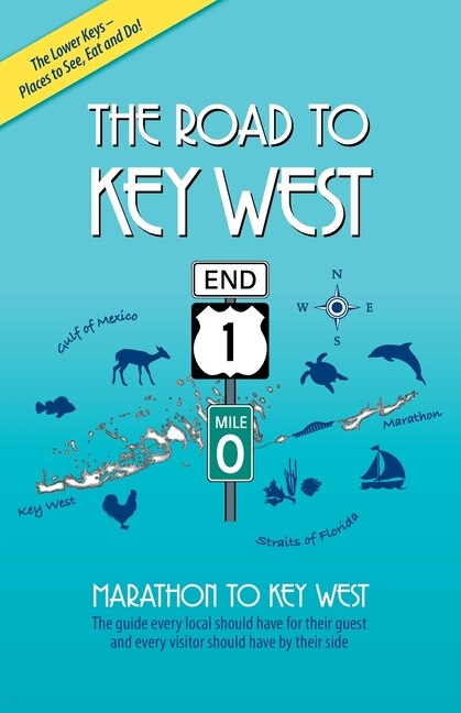 The Road To Key West Marathon To Key West by Brian J Branigan, Paperback | Indigo Chapters