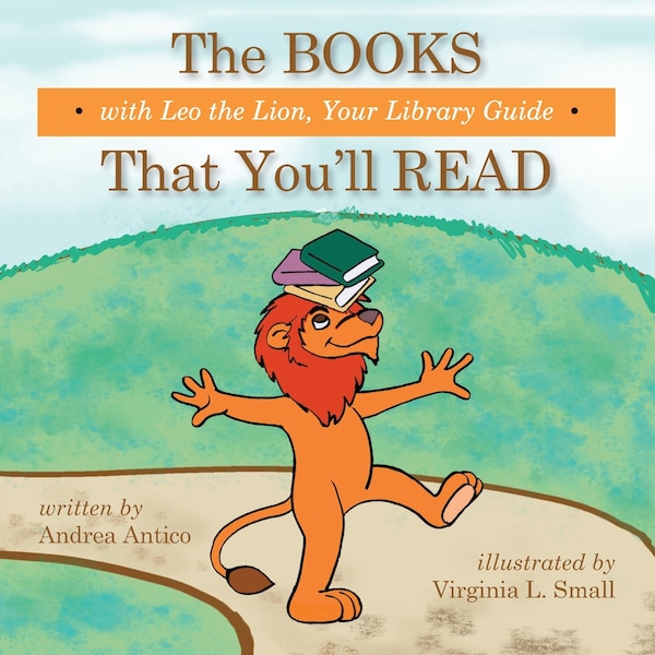The Books That You'll Read with Leo the Lion your library guide by Andrea Antico, Paperback | Indigo Chapters
