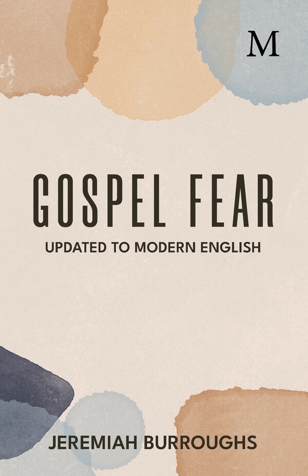 Gospel Fear by Jeremiah Burroughs, Paperback | Indigo Chapters