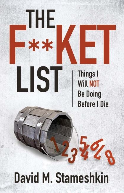The F**ket List by David M Stameshkin, Paperback | Indigo Chapters
