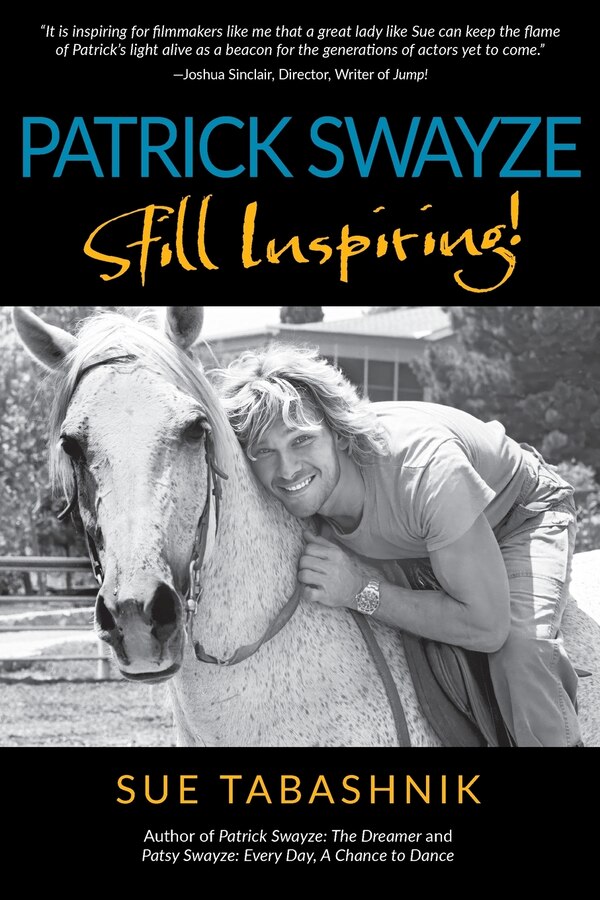Patrick Swayze by Sue Tabashnik, Paperback | Indigo Chapters