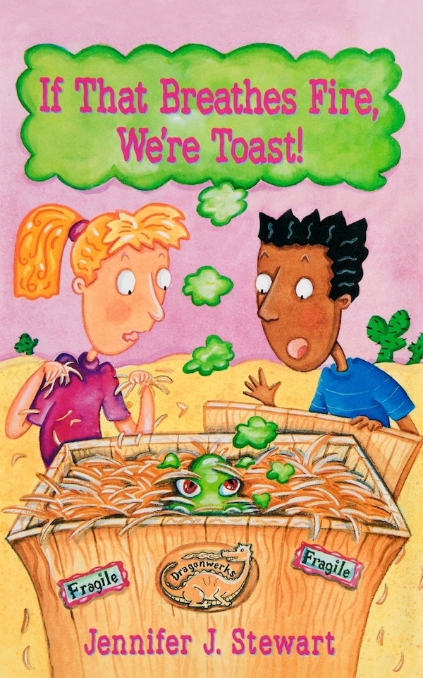 If That Breathes Fire We're Toast by Jennifer J Stewart, Paperback | Indigo Chapters