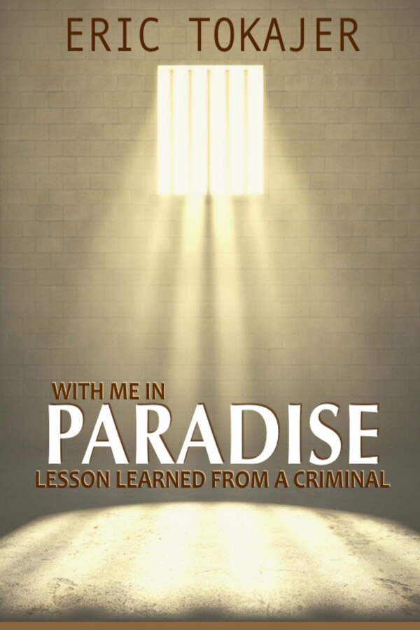 With Me In Paradise by Eric D Tokajer, Paperback | Indigo Chapters