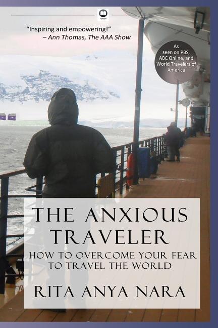 The Anxious Traveler by Rita Anya Nara, Paperback | Indigo Chapters