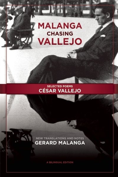 Malanga Chasing Vallejo: Selected Poems: César Vallejo, Paperback | Indigo Chapters
