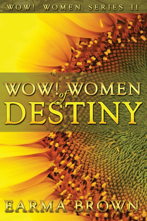 WOW Women of Destiny by Earma Brown, Paperback | Indigo Chapters
