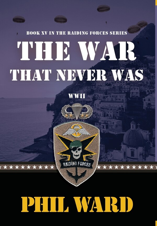 The War That Never Was by Phil Ward, Hardcover | Indigo Chapters