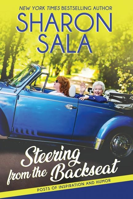 Steering from the Backseat by Sharon Sala, Paperback | Indigo Chapters