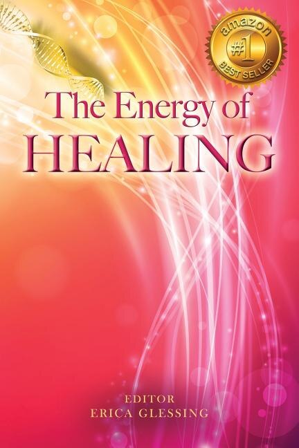 The Energy of Healing by Erica Glessing, Paperback | Indigo Chapters